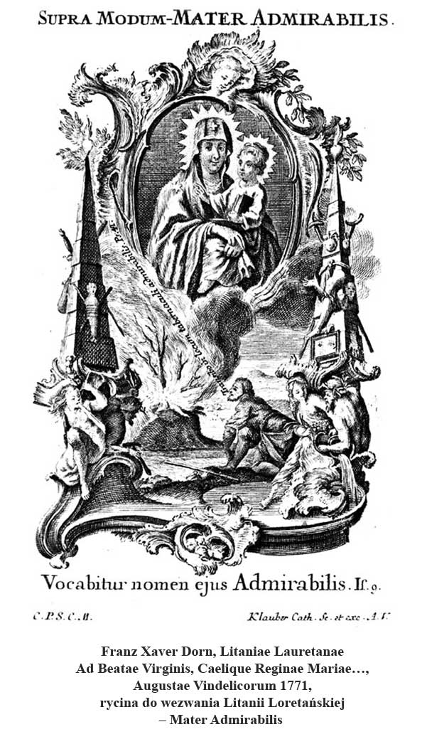 ranz Xaver Dorn, Litaniae Lauretanae Ad Beatae Virginis, Caelique Reginae Mariae…, Augustae Vindelicorum 1771, rycina do wezwania Litanii Loretańskiej – Mater Admirabilis 